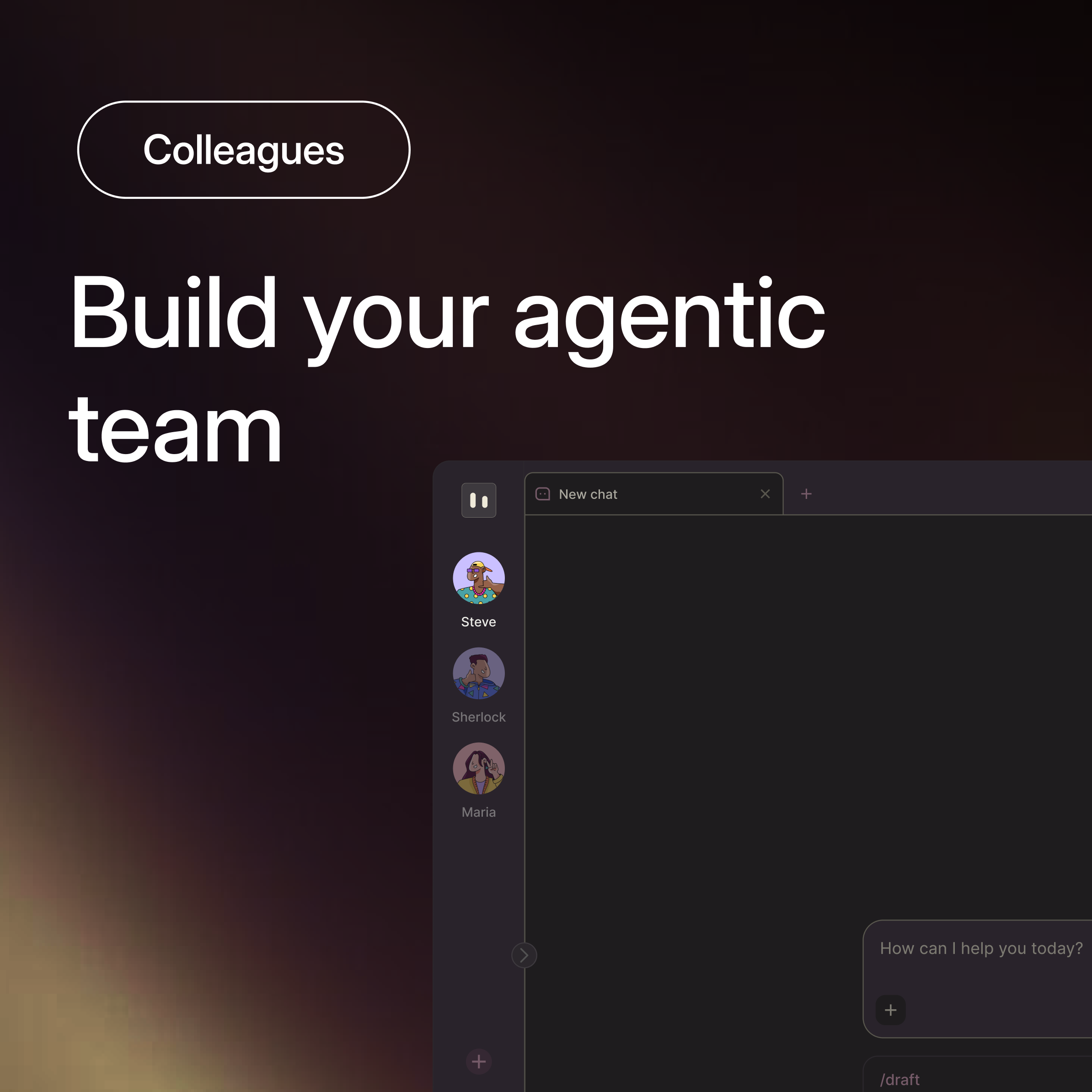 What teams build with Colleagues